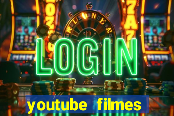 youtube filmes completos dublados gratis faroeste antigos