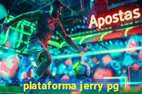 plataforma jerry pg