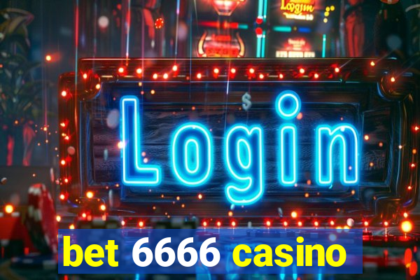 bet 6666 casino