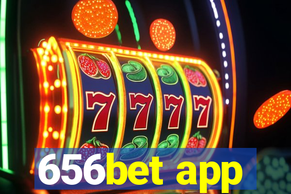 656bet app