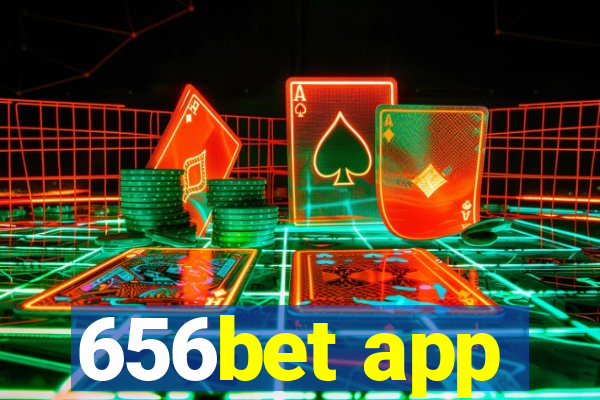 656bet app