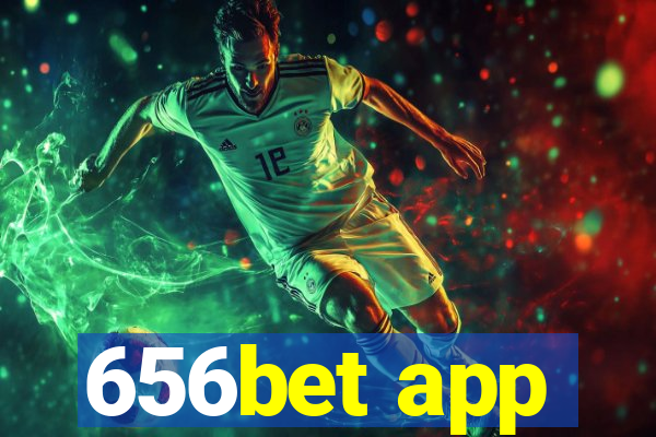 656bet app