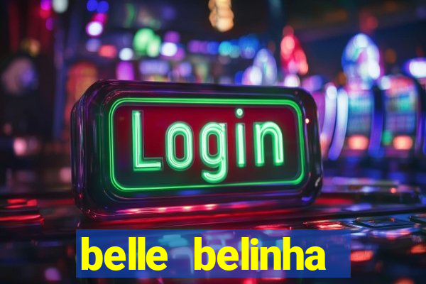 belle belinha vazados gratis