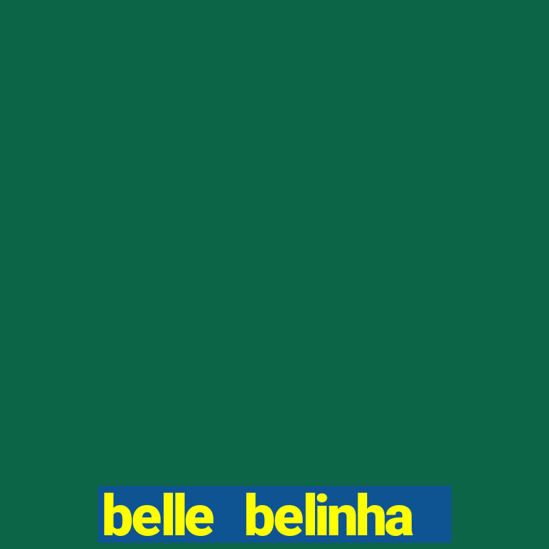 belle belinha vazados gratis