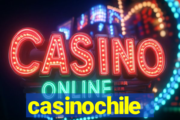 casinochile