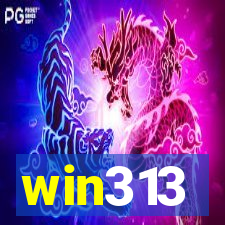 win313