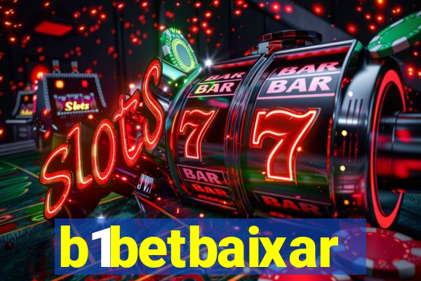 b1betbaixar