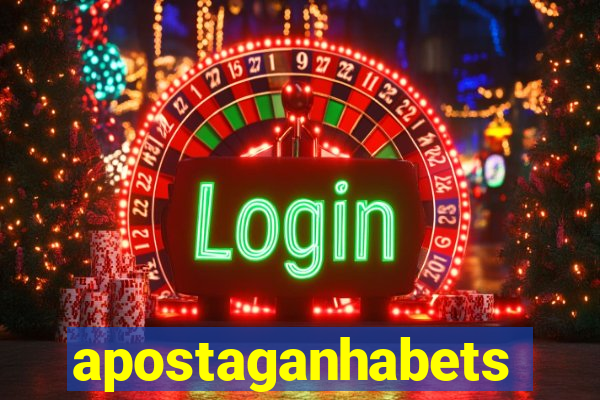 apostaganhabets