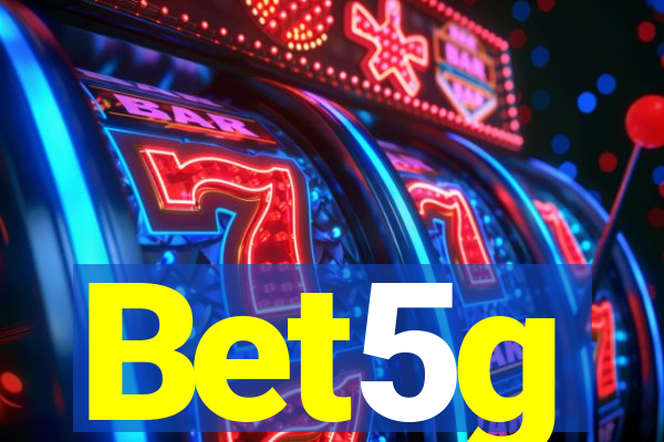 Bet5g