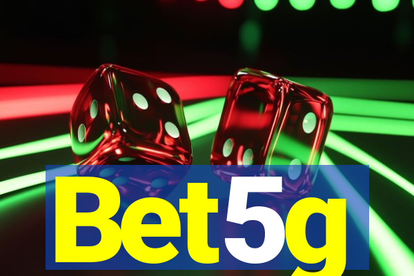 Bet5g