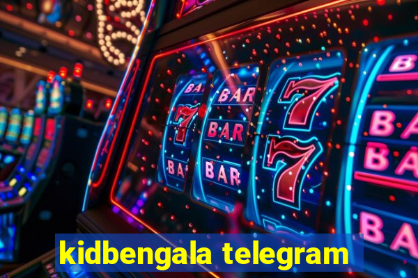 kidbengala telegram