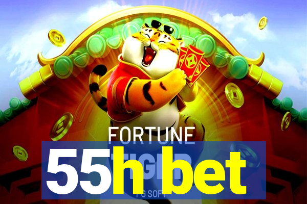 55h bet