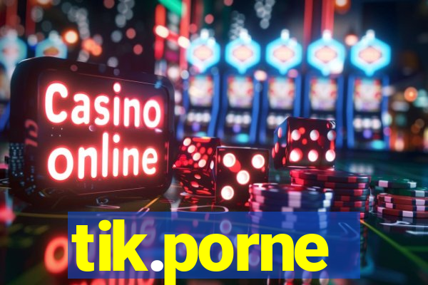 tik.porne