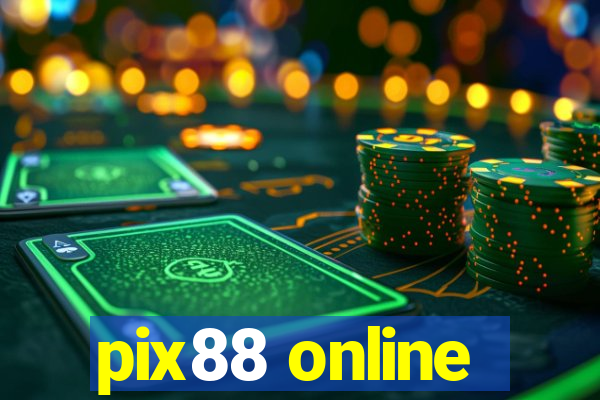 pix88 online