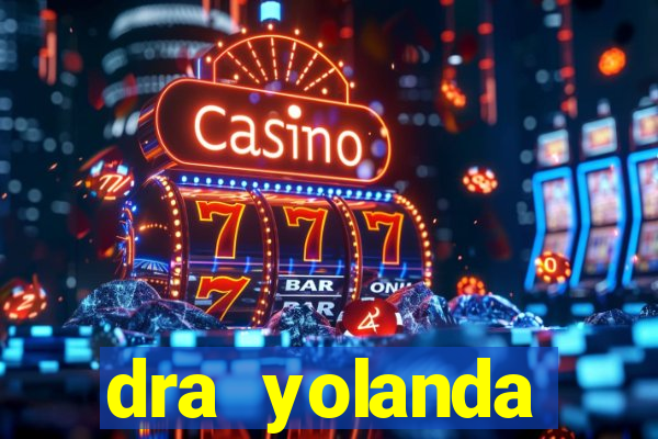 dra yolanda fernandes malta bettin