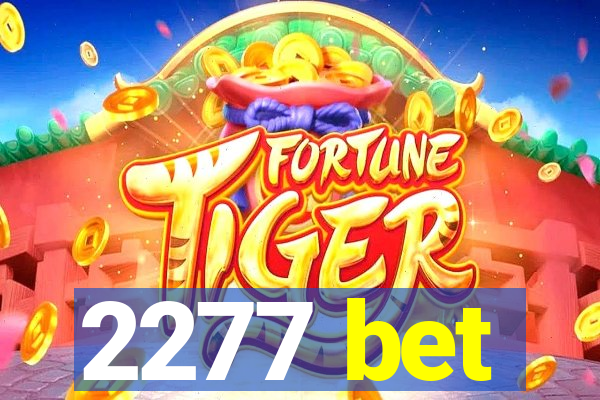 2277 bet