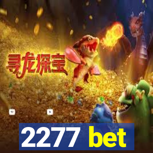 2277 bet