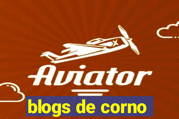 blogs de corno