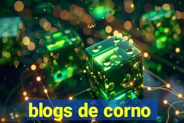 blogs de corno