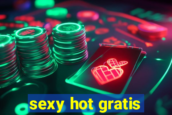 sexy hot gratis