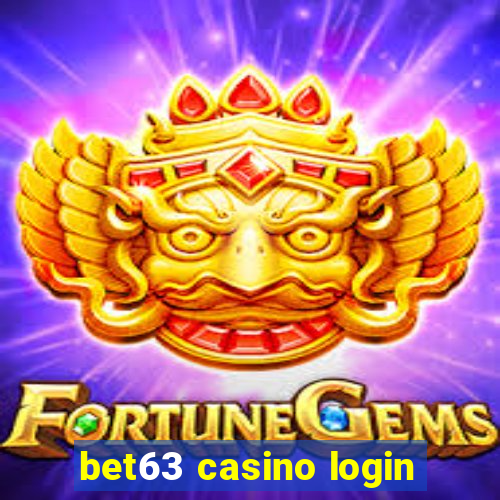 bet63 casino login