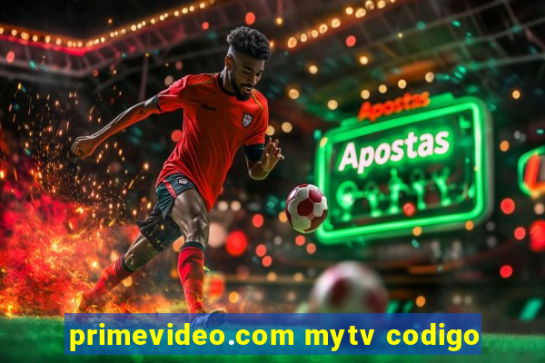 primevideo.com mytv codigo