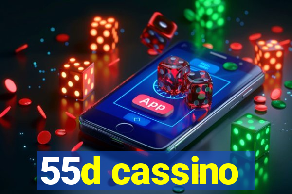 55d cassino