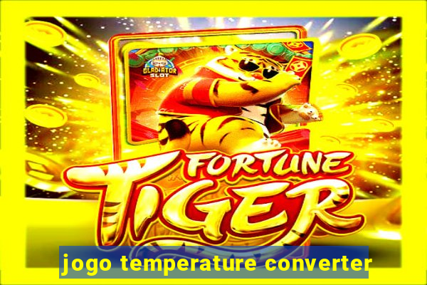 jogo temperature converter