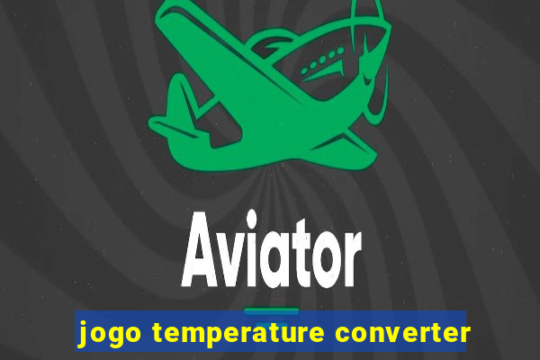 jogo temperature converter