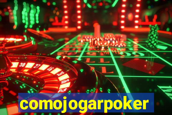 comojogarpoker