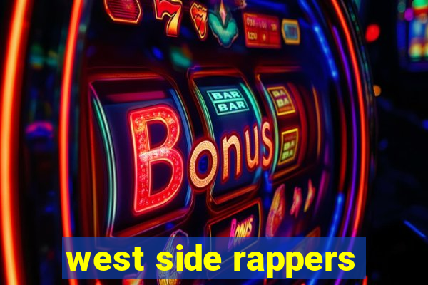 west side rappers