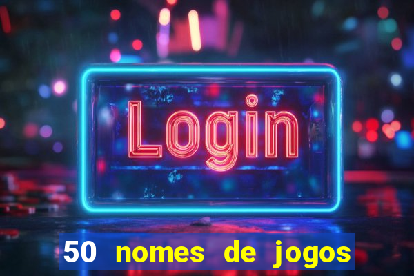 50 nomes de jogos com bola