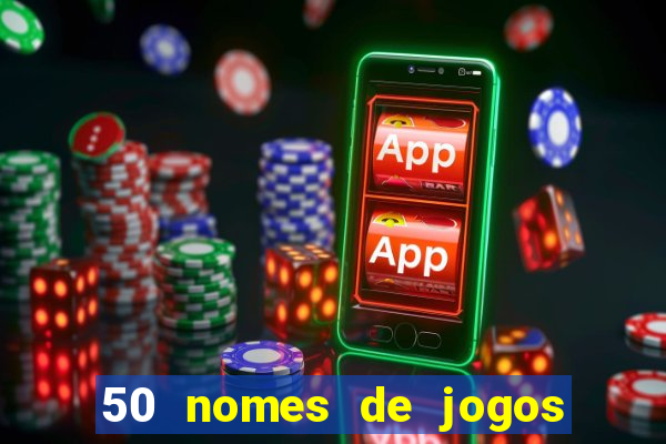 50 nomes de jogos com bola