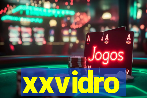 xxvidro