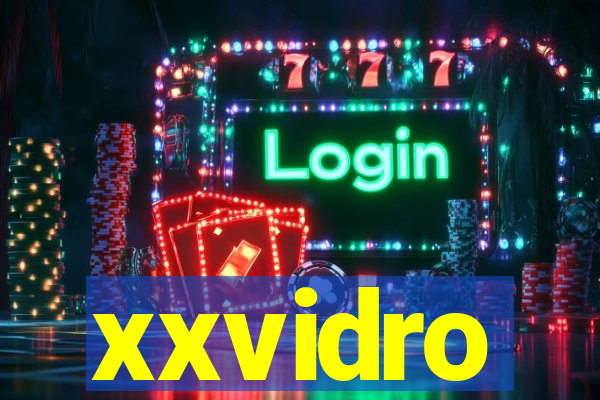 xxvidro