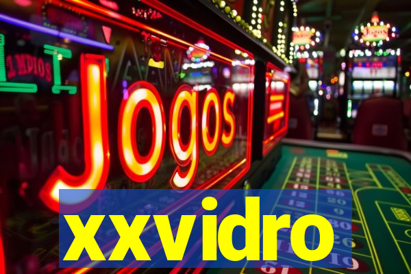 xxvidro