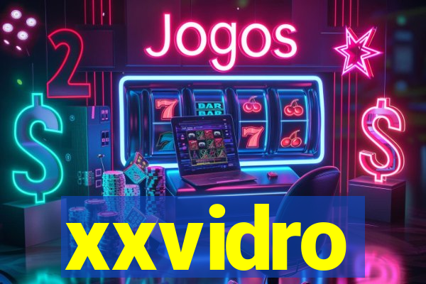 xxvidro