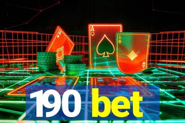 190 bet