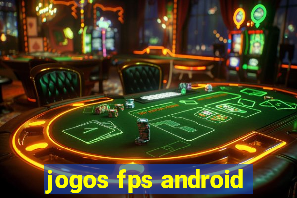 jogos fps android