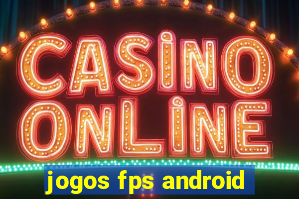 jogos fps android