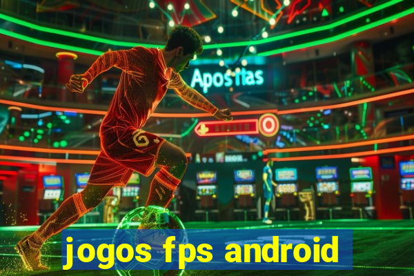 jogos fps android