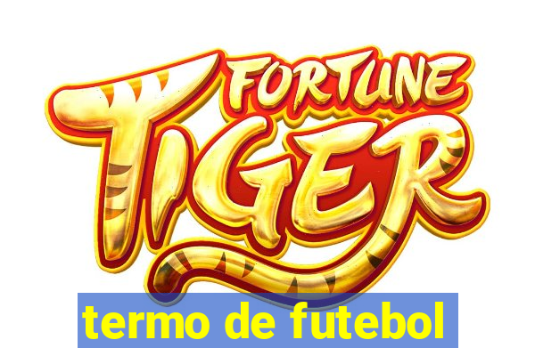 termo de futebol