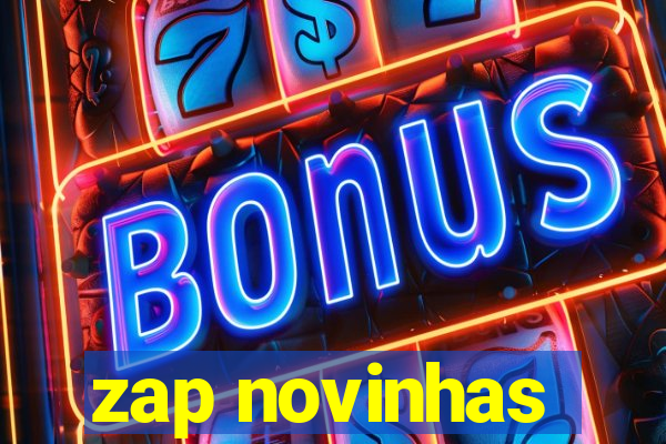 zap novinhas