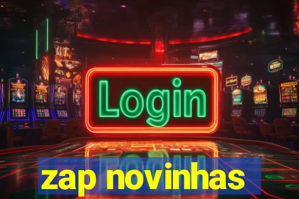 zap novinhas