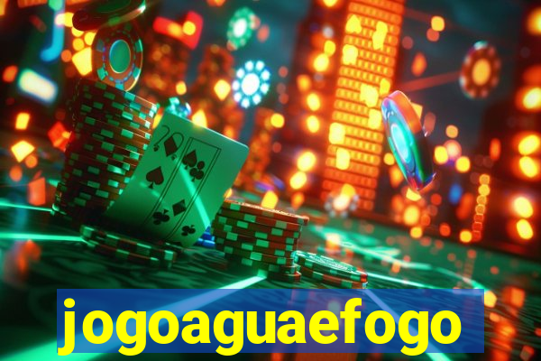 jogoaguaefogo