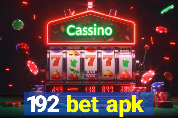 192 bet apk