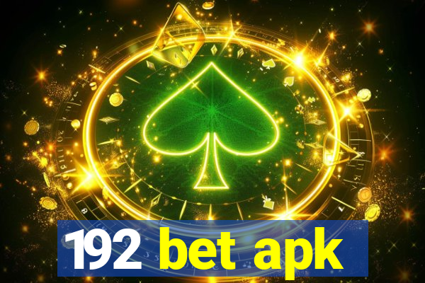 192 bet apk