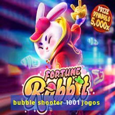 bubble shooter 1001 jogos