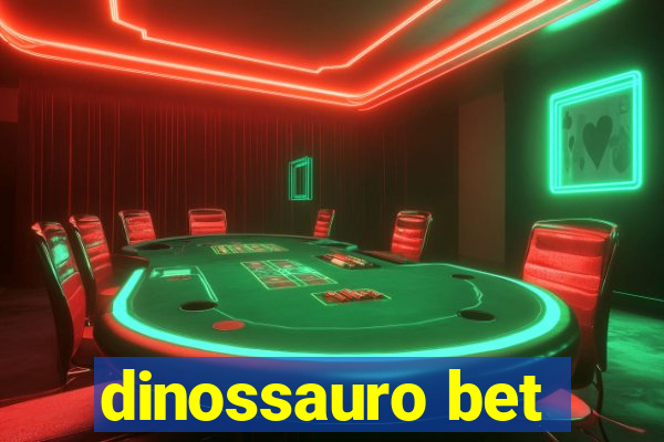 dinossauro bet