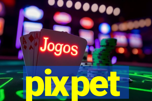 pixpet